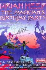 Watch Uriah Heep: The Magicans Birthday Solarmovie