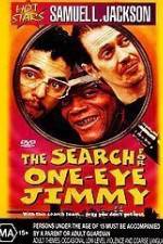 Watch The Search for One-Eye Jimmy Solarmovie