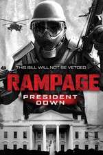 Watch Rampage: President Down Solarmovie