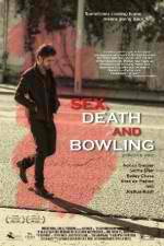 Watch Sex, Death and Bowling Solarmovie