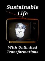 Watch Sustainable Life with Unlimited Transformations Solarmovie