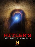 Watch Hitler\'s Secret Tunnels Solarmovie