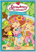 Watch Strawberry Shortcake: Seaberry Beach Party Solarmovie