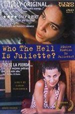 Watch Who the Hell Is Juliette? Solarmovie