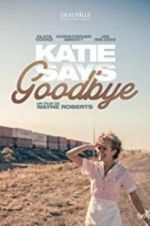 Watch Katie Says Goodbye Solarmovie
