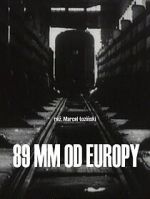 Watch 89 mm od Europy (Short 1993) Solarmovie