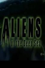 Watch Aliens Of The Deep Sea Solarmovie