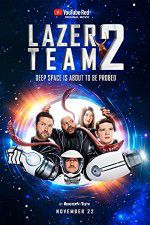 Watch Lazer Team 2 Solarmovie