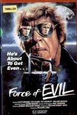Watch The Force of Evil Solarmovie