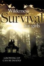 Watch Wilderness Survival for Girls Solarmovie