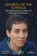 Watch Secrets of the Surface: The Mathematical Vision of Maryam Mirzakhani Solarmovie