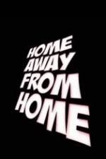 Watch Home Away from Home Solarmovie
