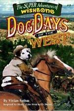Watch Wishbone's Dog Days of the West Solarmovie