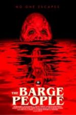 Watch The Barge People Solarmovie