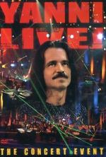 Watch Yanni Live! The Concert Event (TV Special 2006) Solarmovie
