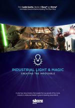 Watch Industrial Light & Magic: Creating the Impossible Solarmovie