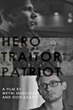 Watch Hero. Traitor. Patriot Solarmovie