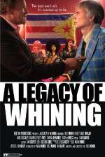 Watch A Legacy of Whining Solarmovie