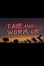 Watch Fair and Worm-er (Short 1946) Solarmovie