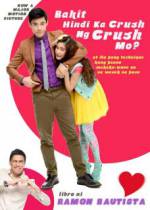 Watch Bakit hindi ka crush ng crush mo? Solarmovie