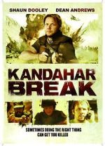 Watch Kandahar Break: Fortress of War Solarmovie