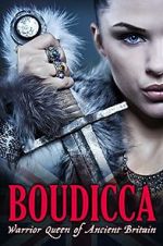 Watch Boudicca: Warrior Queen of Ancient Britain Solarmovie