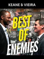 Watch Keane & Vieira: Best of Enemies Solarmovie