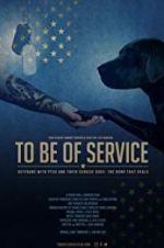 Watch To Be of Service Solarmovie