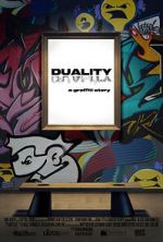 Watch DUALITY a graffiti story... Solarmovie
