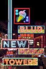 Watch Blur New World Towers Solarmovie