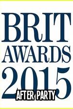 Watch The BRIT Awards - Afterparty 2015 Solarmovie