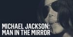 Watch Michael Jackson: Man in the Mirror Solarmovie