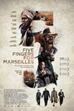 Watch Five Fingers for Marseilles Solarmovie