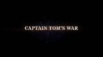 Watch Captain Tom\'s War Solarmovie