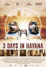 Watch Three Days in Havana Solarmovie