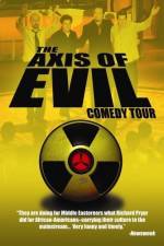 Watch The Axis of Evil Comedy Tour Solarmovie