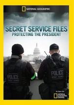 Watch Secret Service Files: Protecting the President Solarmovie