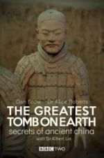 Watch The Greatest Tomb on Earth: Secrets of Ancient China Solarmovie