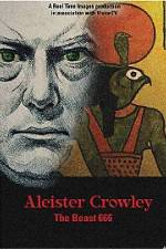 Watch Aleister Crowley The Beast 666 Solarmovie