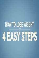Watch How to Lose Weight in 4 Easy Steps Solarmovie