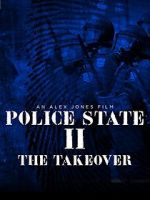 Watch Police State 2: The Takeover Solarmovie