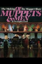 Watch Of Muppets and Men: The Making of \'The Muppet Show\' Solarmovie