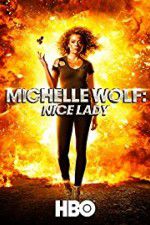 Watch Michelle Wolf: Nice Lady Solarmovie