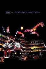 Watch Muse: Live at Rome Olympic Stadium Solarmovie