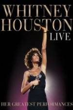 Watch Whitney Houston Live: Her Greatest Performances Solarmovie