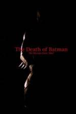 Watch The Death of Batman Solarmovie