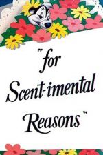 Watch For Scent-imental Reasons (Short 1949) Solarmovie