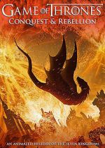 Watch Game of Thrones Conquest & Rebellion: An Animated History of the Seven Kingdoms Solarmovie