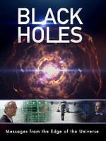 Watch Black Holes: Messages from the Edge of the Universe Solarmovie