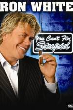 Watch Ron White You Can't Fix Stupid Solarmovie